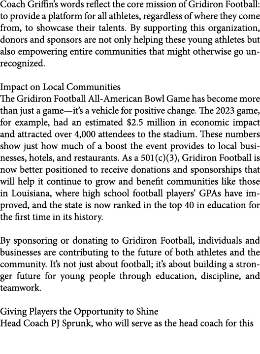 Coach Griffin’s words reflect the core mission of Gridiron Football: to provide a platform for all athletes, regardle...