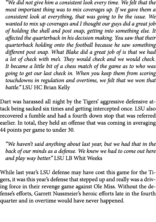 “We did not give him a consistent look every time. We felt that the most important thing was to mix coverages up. If ...