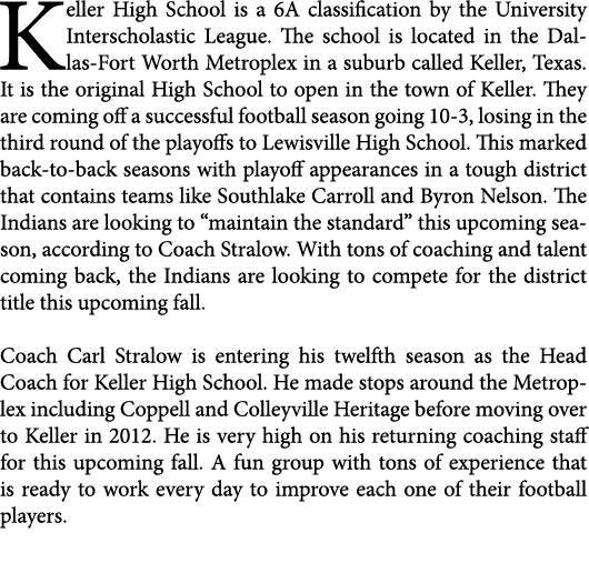 Keller High School is a 6A classification by the University Interscholastic League. The school is located in the Dall...