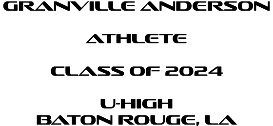 Granville Anderson Athlete Class of 2024 U-High Baton Rouge, La