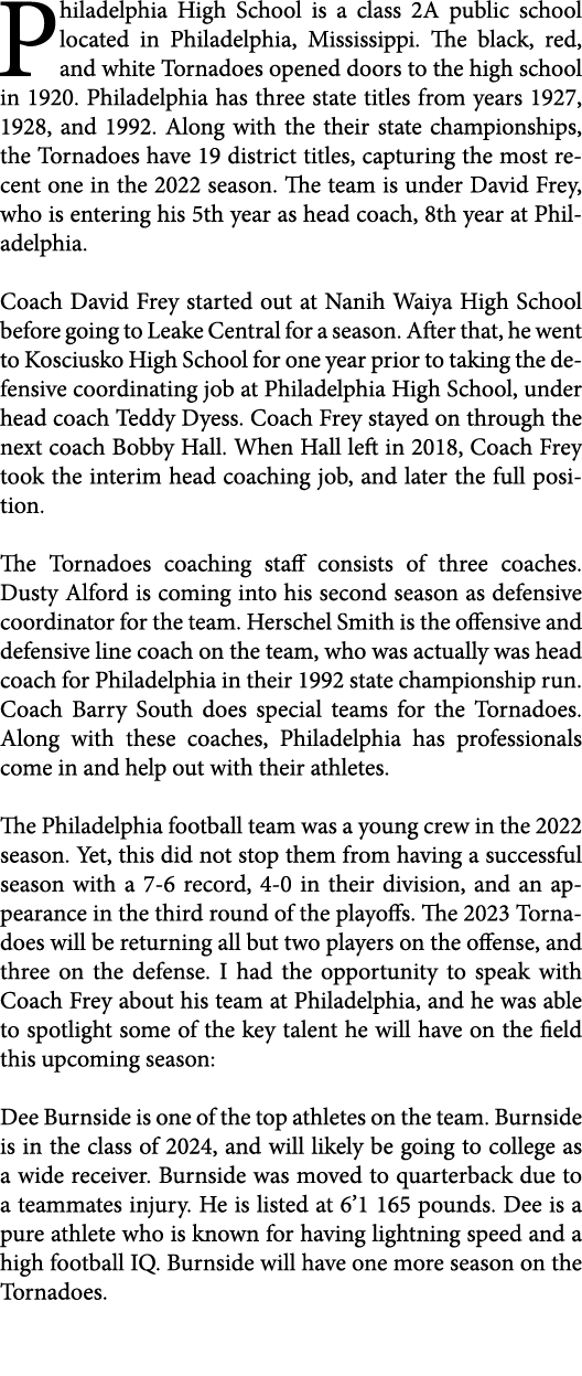Philadelphia High School is a class 2A public school located in Philadelphia, Mississippi. The black, red, and white ...