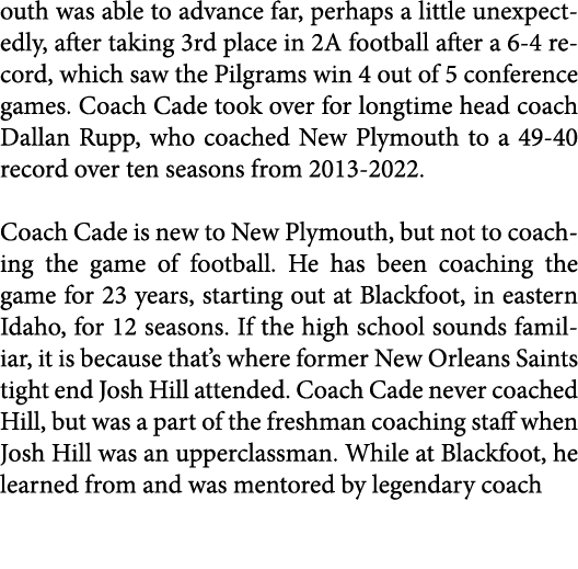 outh was able to advance far, perhaps a little unexpectedly, after taking 3rd place in 2A football after a 6-4 record...