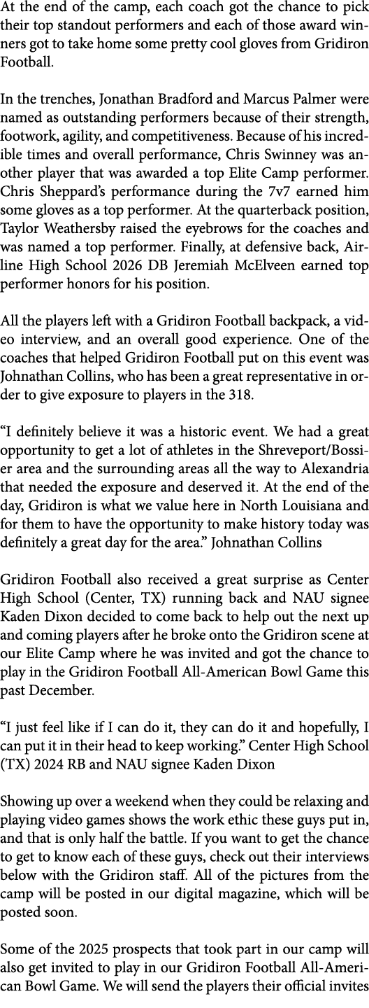 At the end of the camp, each coach got the chance to pick their top standout performers and each of those award winne...