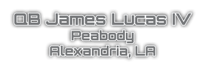QB James Lucas IV Peabody Alexandria, LA