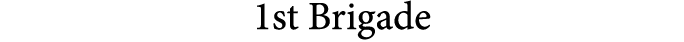 1st Brigade
