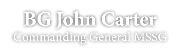 BG John Carter Commanding General MSSG