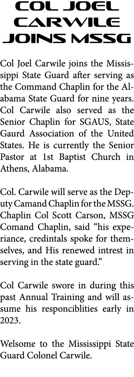 Col Joel Carwile Joins MSSG Col Joel Carwile joins the Mississippi State Guard after serving as the Command Chaplin f...