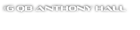 #6 QB Anthony Hall