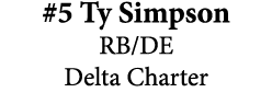 #5 Ty Simpson RB/DE Delta Charter 