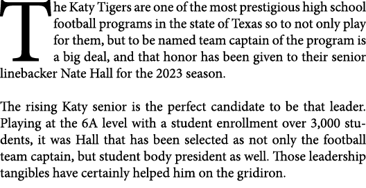 The Katy Tigers are one of the most prestigious high school football programs in the state of Texas so to not only pl...