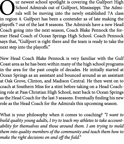Our newest school spotlight is covering the Gulfport High School Admirals out of Gulfport, Mississippi. The Admirals ...