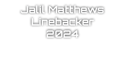Jalil Matthews Linebacker 2024