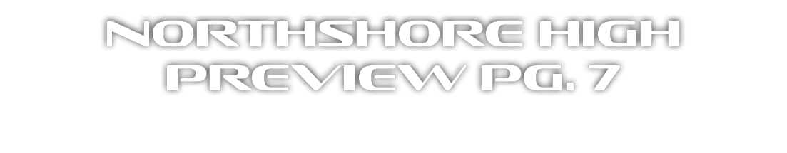 Northshore High Preview pg. 7