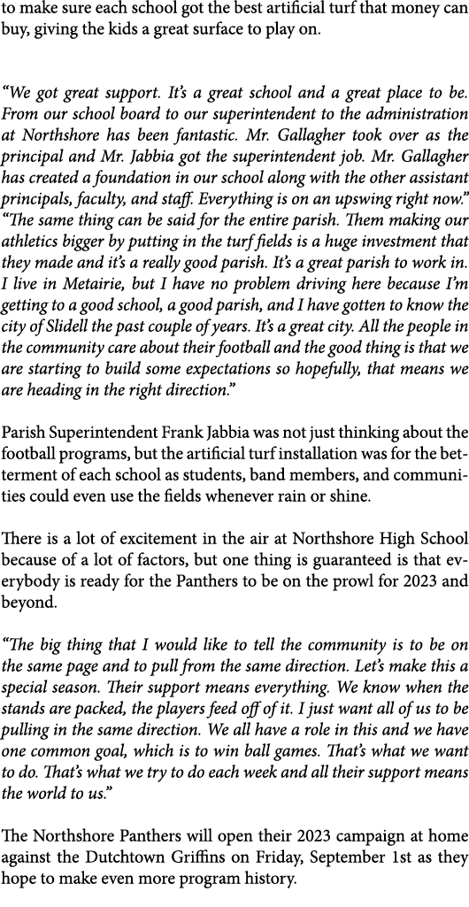 to make sure each school got the best artificial turf that money can buy, giving the kids a great surface to play on....