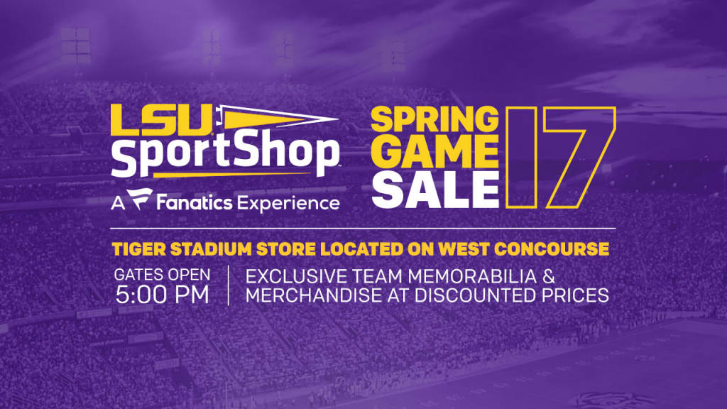 LSU SPORTSHOP WILL HAVE SUPER SPRING SALE ON DAY OF SPRING FOOTBALL GAME