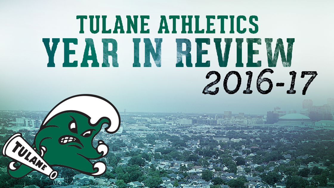 Tulane Athletics Releases 2016-17 Year in Review